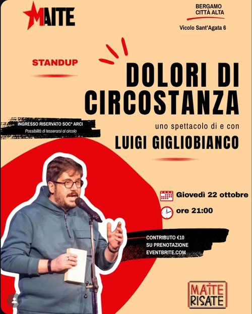 “DOLORI DI CIRCOSTANZA” uno spettacolo di e con Luigi Gigliobianco