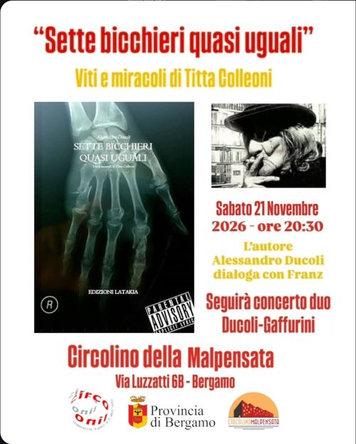 Presentazione di “Sette bicchieri quasi uguali - Viti e miracoli di Titta Colleoni"